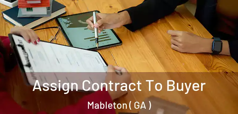  Assign Contract To Buyer Mableton ( GA )