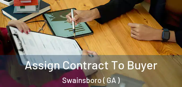 Assign Contract To Buyer Swainsboro ( GA )
