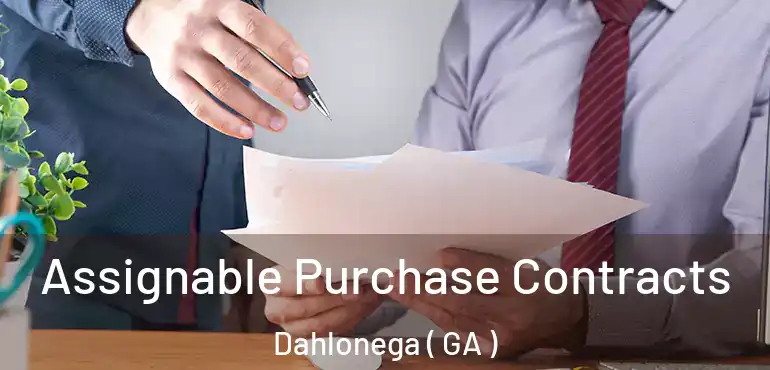  Assignable Purchase Contracts Dahlonega ( GA )