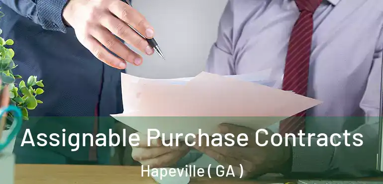  Assignable Purchase Contracts Hapeville ( GA )