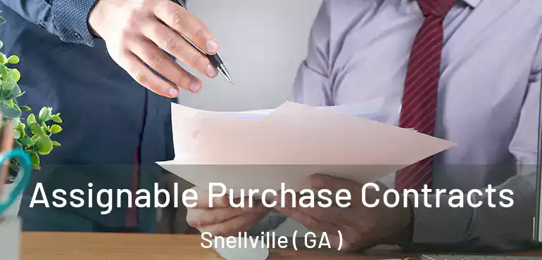  Assignable Purchase Contracts Snellville ( GA )