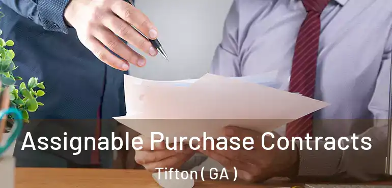  Assignable Purchase Contracts Tifton ( GA )