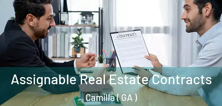  Assignable Real Estate Contracts Camilla ( GA )