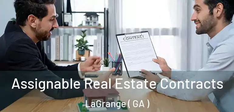 Assignable Real Estate Contracts LaGrange ( GA )
