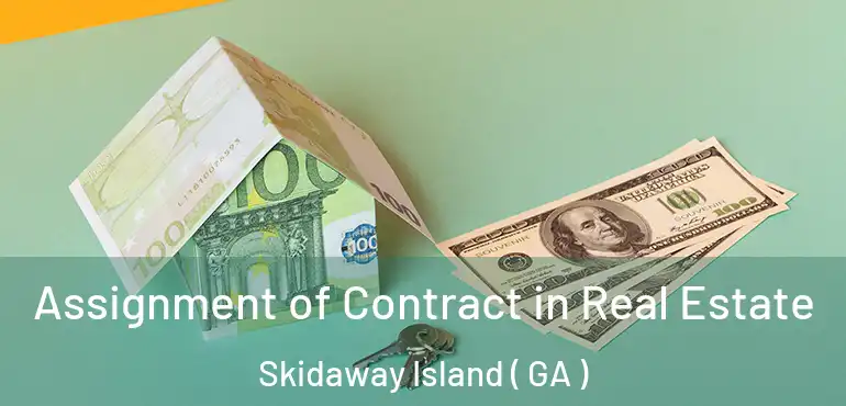  Assignment of Contract in Real Estate Skidaway Island ( GA )