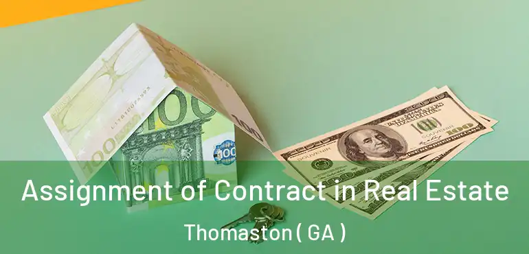  Assignment of Contract in Real Estate Thomaston ( GA )