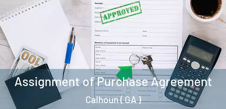  Assignment of Purchase Agreement Calhoun ( GA )