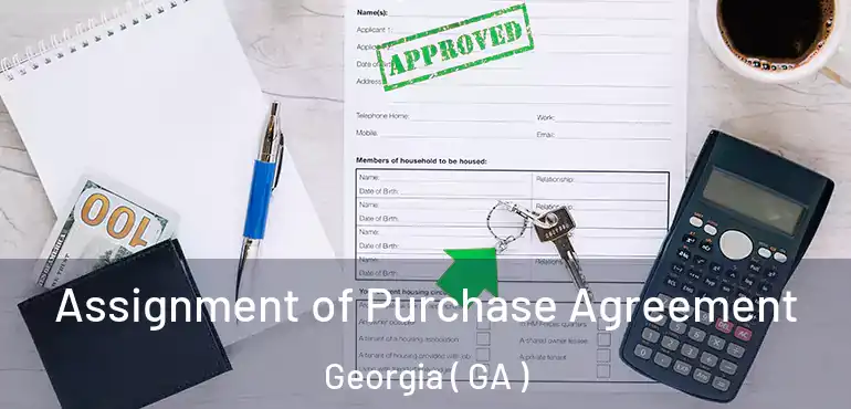  Assignment of Purchase Agreement Georgia ( GA )
