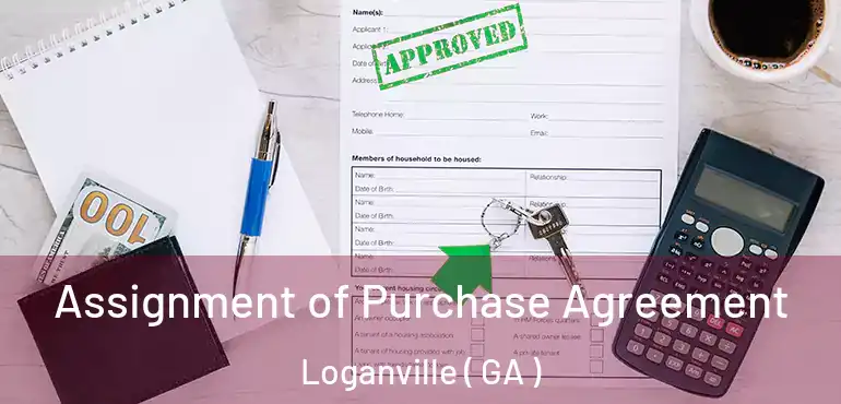  Assignment of Purchase Agreement Loganville ( GA )
