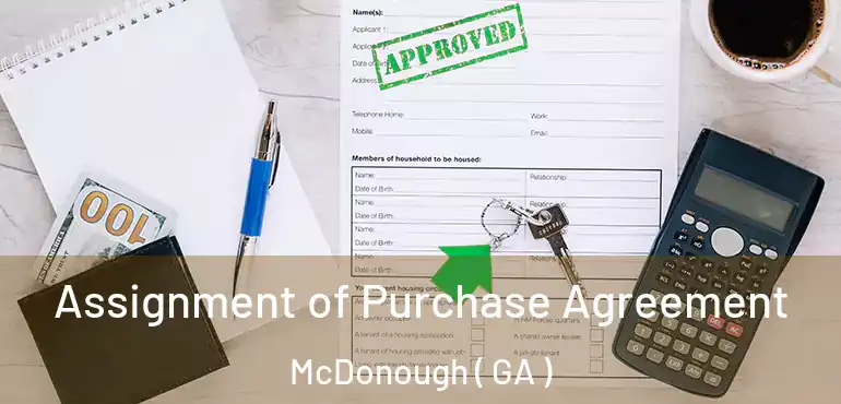  Assignment of Purchase Agreement McDonough ( GA )