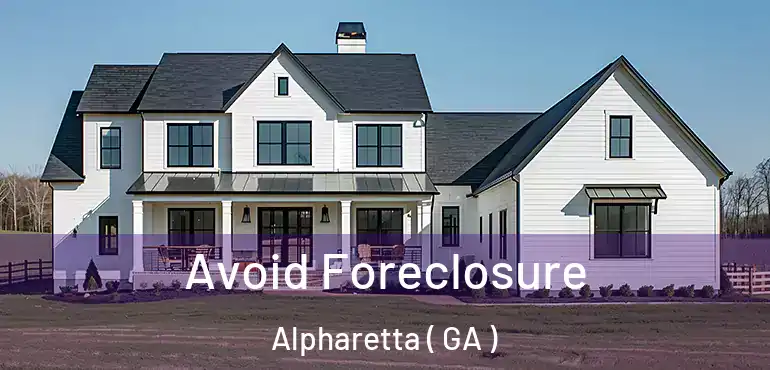  Avoid Foreclosure Alpharetta ( GA )
