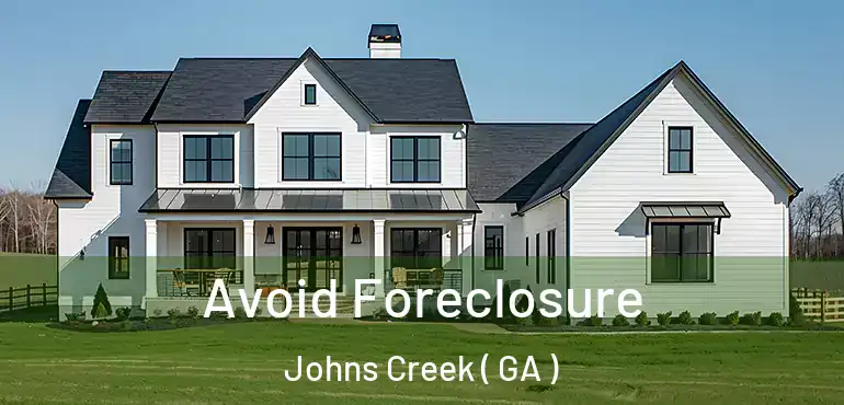  Avoid Foreclosure Johns Creek ( GA )
