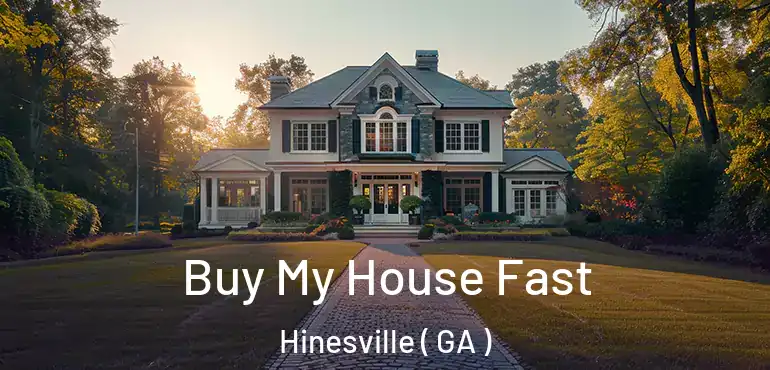  Buy My House Fast Hinesville ( GA )