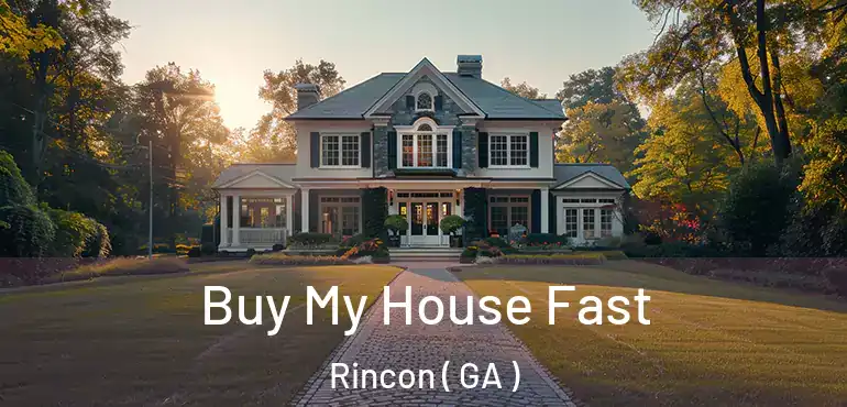  Buy My House Fast Rincon ( GA )