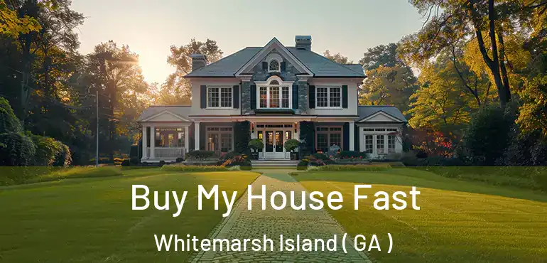  Buy My House Fast Whitemarsh Island ( GA )