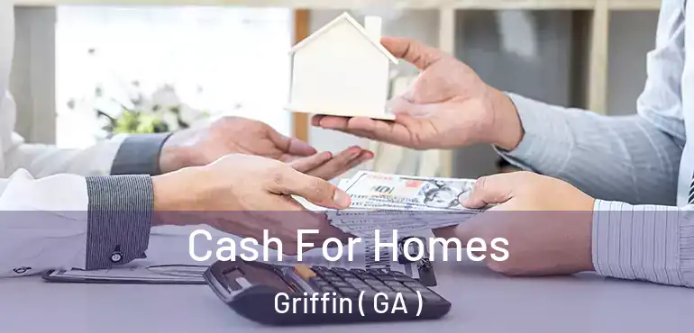  Cash For Homes Griffin ( GA )