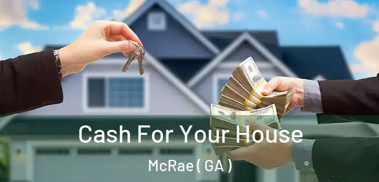  Cash For Your House McRae ( GA )