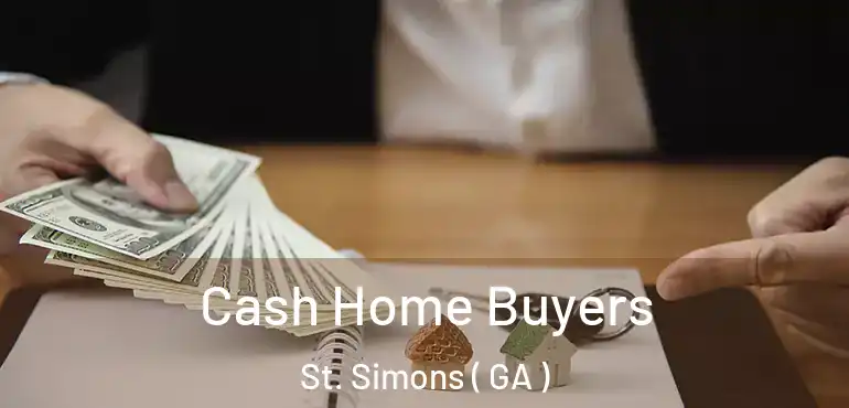  Cash Home Buyers St. Simons ( GA )