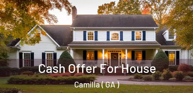  Cash Offer For House Camilla ( GA )