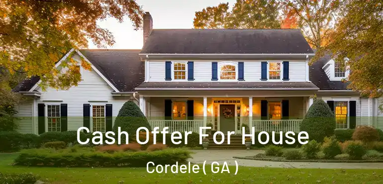  Cash Offer For House Cordele ( GA )