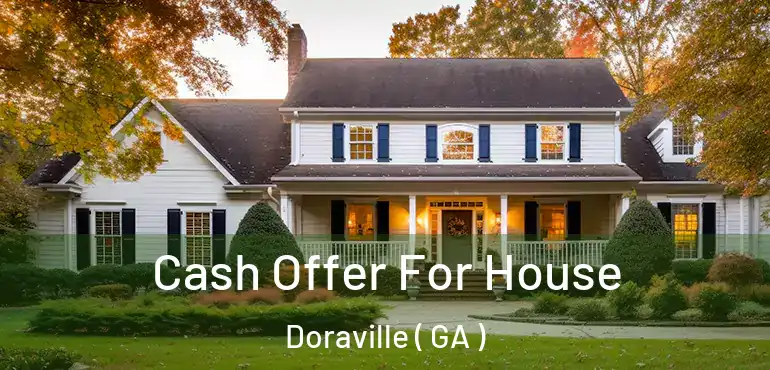  Cash Offer For House Doraville ( GA )
