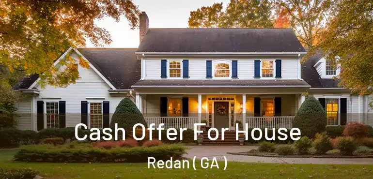  Cash Offer For House Redan ( GA )