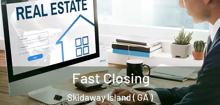  Fast Closing Skidaway Island ( GA )