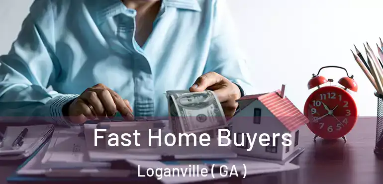 Fast Home Buyers Loganville ( GA )