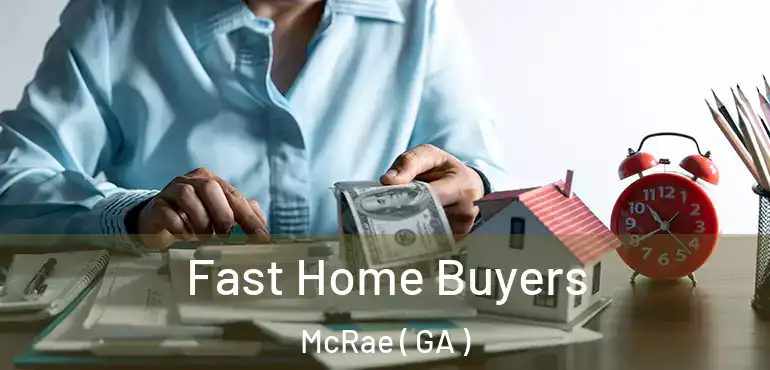  Fast Home Buyers McRae ( GA )
