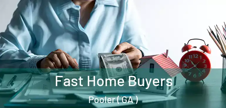  Fast Home Buyers Pooler ( GA )