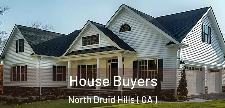  House Buyers North Druid Hills ( GA )