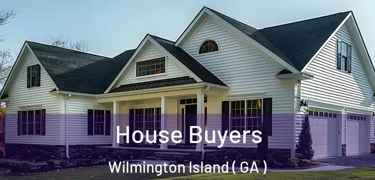  House Buyers Wilmington Island ( GA )