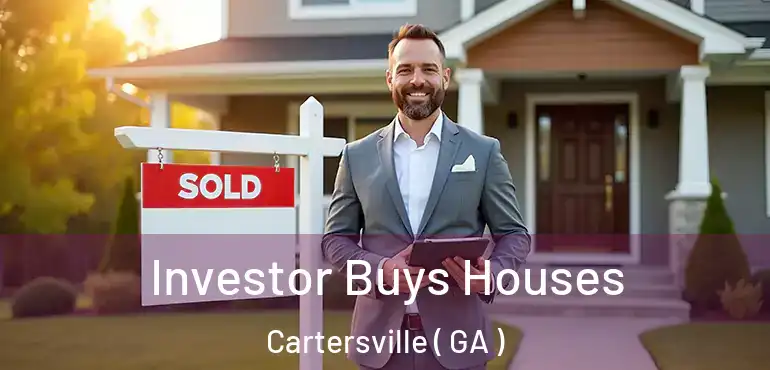  Investor Buys Houses Cartersville ( GA )