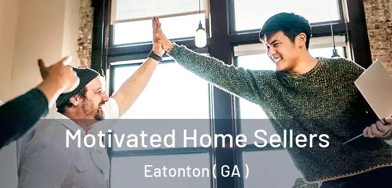  Motivated Home Sellers Eatonton ( GA )