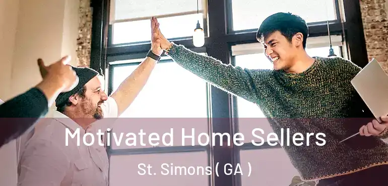  Motivated Home Sellers St. Simons ( GA )