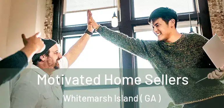  Motivated Home Sellers Whitemarsh Island ( GA )