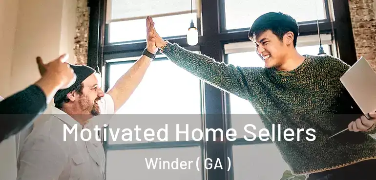  Motivated Home Sellers Winder ( GA )
