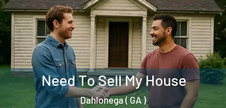  Need To Sell My House Dahlonega ( GA )
