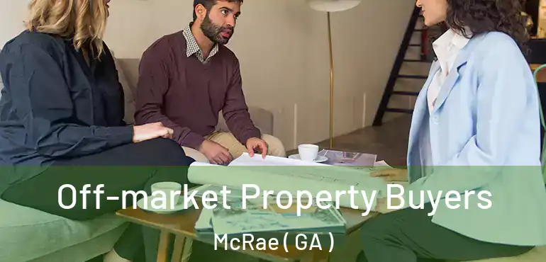  Off-market Property Buyers McRae ( GA )