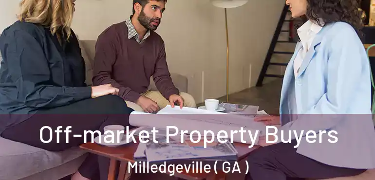  Off-market Property Buyers Milledgeville ( GA )