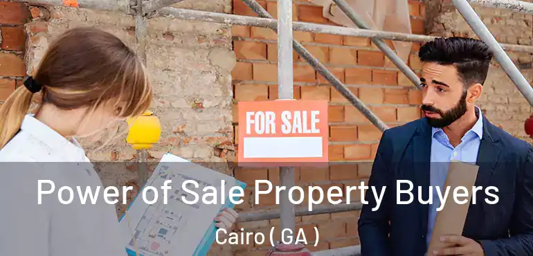  Power of Sale Property Buyers Cairo ( GA )
