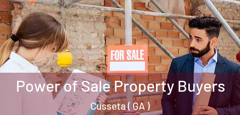  Power of Sale Property Buyers Cusseta ( GA )