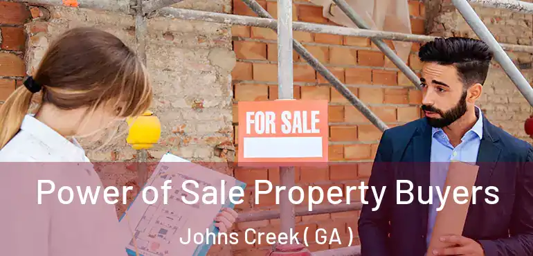  Power of Sale Property Buyers Johns Creek ( GA )