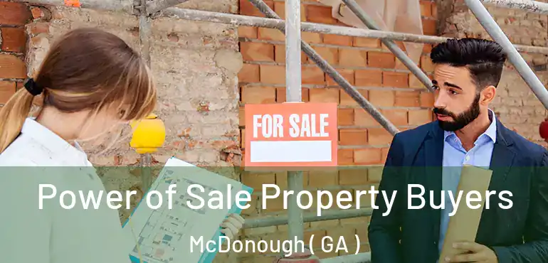  Power of Sale Property Buyers McDonough ( GA )