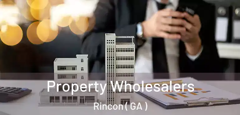  Property Wholesalers Rincon ( GA )