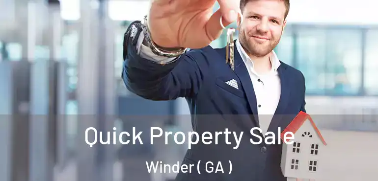  Quick Property Sale Winder ( GA )
