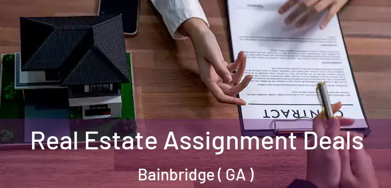 Real Estate Assignment Deals Bainbridge ( GA )