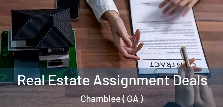  Real Estate Assignment Deals Chamblee ( GA )