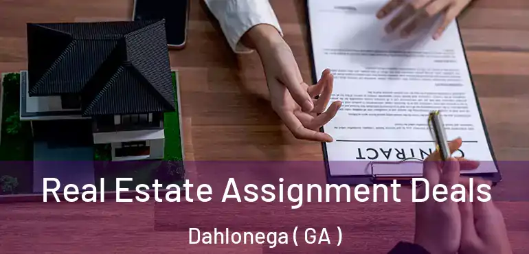  Real Estate Assignment Deals Dahlonega ( GA )