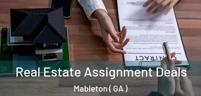  Real Estate Assignment Deals Mableton ( GA )
